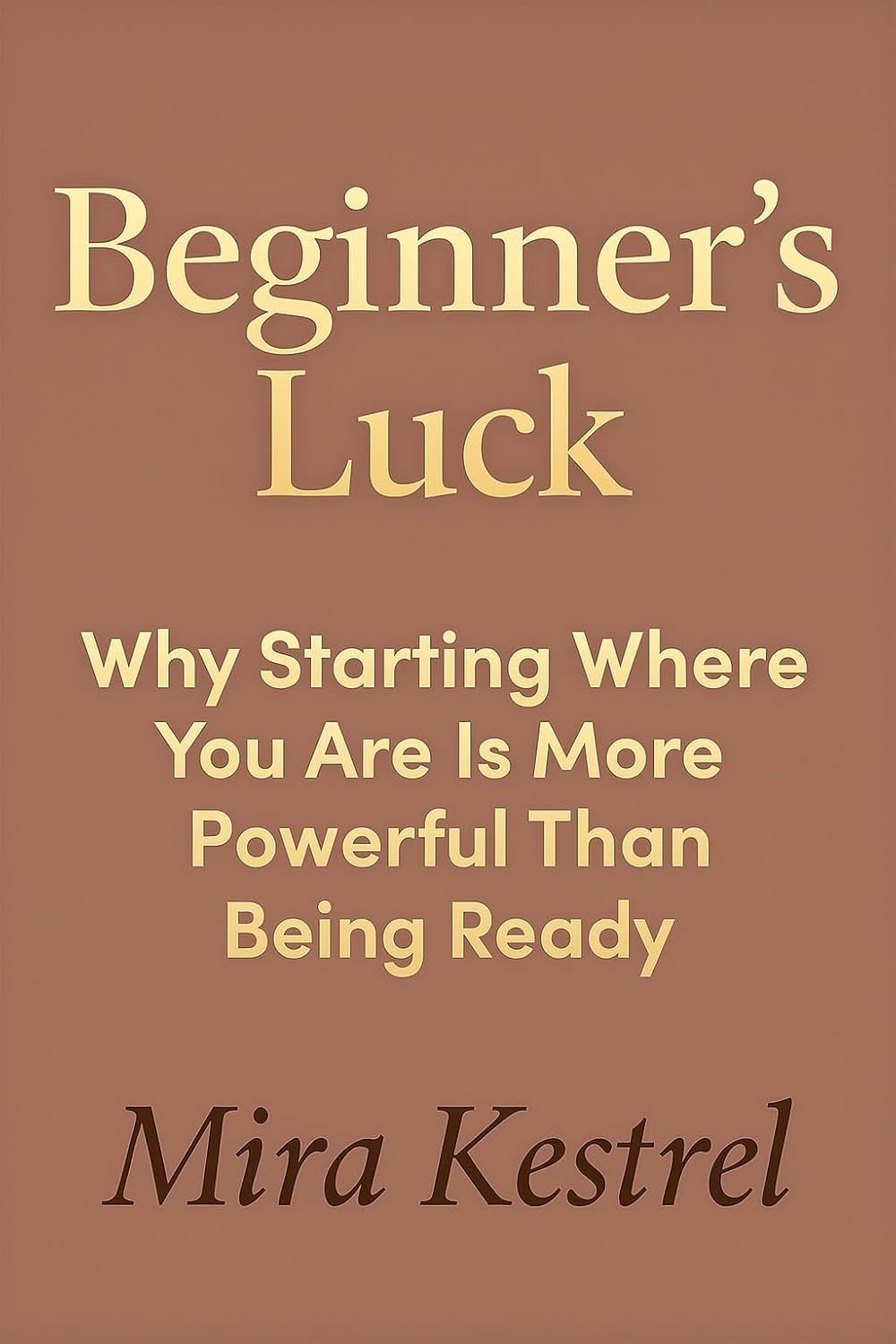 Beginner’s Luck